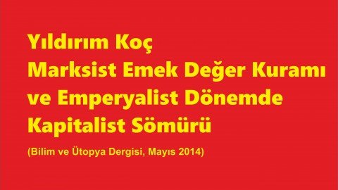MARKSİST EMEK DEĞER KURAMI ve KAPİTALİST SÖMÜRÜ