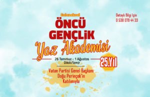 ÖNCÜ GENÇLİK YAZ AKADEMİSİ İZMİR’DE GERÇEKLEŞECEK