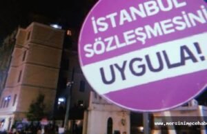 İstanbul Sözleşmesi Yaşatır mı?