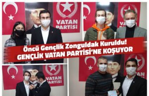 VATAN PARTİSİ ÖNCÜ GENÇLİK ZONGULDAK İL BAŞKANLIĞI KURULDU