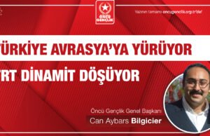 Türkiye Avrasya’ya Yürüyor, TRT Dinamit Döşüyor