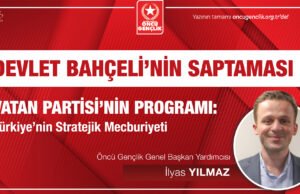 Devlet Bahçeli’nin Saptaması, Vatan Partisi’nin Programı: Türkiye’nin Stratejik Mecburiyeti