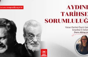 AYDININ TARİHSEL SORUMLULUĞU